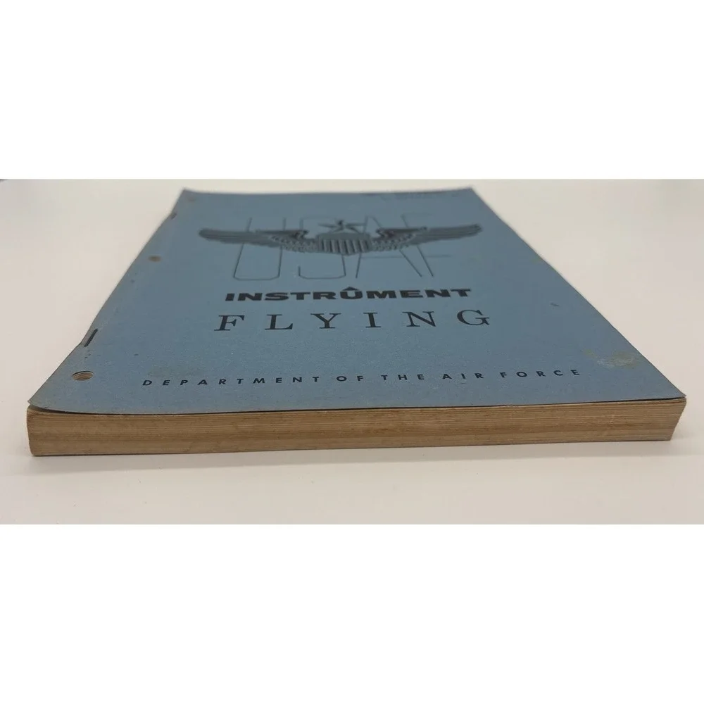 INSTRUMENTAL FLYING AF MANUAL 51-37 DEPT OF THE AIR FORCE 1966 Vietnam Military